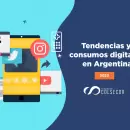 Los consumos digitales en Argentina
