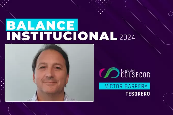 balance institucional V�ctos Barrera Fundaci�n COLSECOR