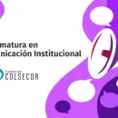 La Fundaci�n COLSECOR lanza la segunda Diplomatura en Comunicaci�n Institucional